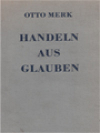 Handeln Aus Glauben: Die Motivierungen Der Paulinischen Ethik