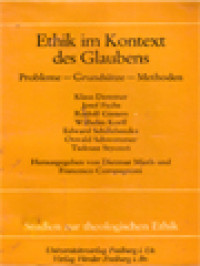 Ethik Im Kontext Des Glaubens: Probleme - Grundsätze - Methoden / Dietmar Mieth, Francesco Compagnoni (Herausgegeben)