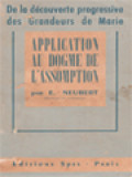Application Au Dogme De L'Assomption: De La Découverte Progressive Des Grandeurs De Marie