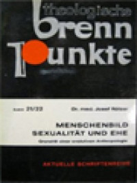 Menschenbild Sexualität Und Ehe: Grundriss Einer Evolutiven Anthropologie