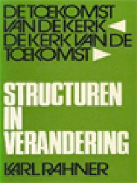 Structuren In Verandering: De Toekomst Van De Kerk - De Kerk Van De Toekomst