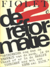 Image of De Tweede Reformatie: Zijn De Huidige Kerken Van De Reformatie Authentiek-Reformatorische Gesprekpartners Voor De Rooms-Katholieke Kerk?