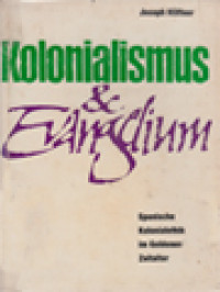 Image of Kolonialismus Und Evangelium: Spanische Kolonialethik Im Goldenen Zeitalter