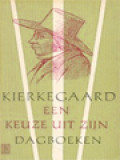 Kierkegaard Een Keuze Uit Zijn Dagboeken