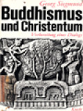 Buddhismus Und Christentum: Vorbereitung Eines Dialogs