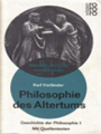 Philosophie Des Altertums: Geschichte Der Philosophie I. Mit Quellentexten