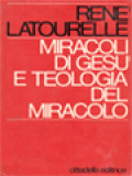 Miracoli Di Gesù E Teologia Del Miracolo