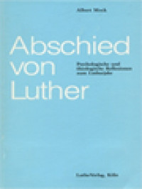 Abschied Von Luther: Psychologische Und Theologiische Reflexionen Zum Lutherjahr