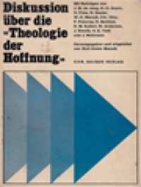 Diskussion über Die «Theologie Der Hoffnung» von Jürgen Moltmann / Wolf-Dieter Marsch (Herausgegeben)