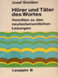 Hörer Und Täter Des Wortes: Homilien Zu Den Neutestamentlichen Lesungen, Lesejahr B