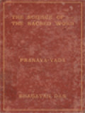 The Science Of The Sacred Word: Being A Summarised Translation Of The Pranava-Vada Of Gargyayana I