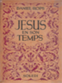 Jesus En Son Temps: Histoire Sainte