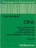 Ethik: Grundelemente, Methodologie Und Konkretionen Einer Ethischen Theologie II