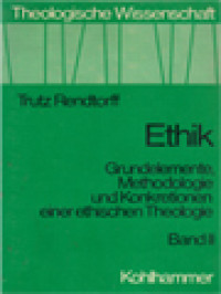 Image of Ethik: Grundelemente, Methodologie Und Konkretionen Einer Ethischen Theologie II