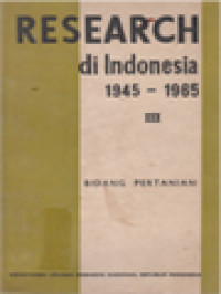 Research Di Indonesia 1945 - 1965 III: Bidang Pertanian