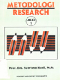 Image of Metodologi Research: Untuk Penulisan Paper, Skripsi, Thesis Dan Disertasi I