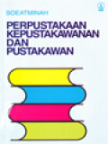 Perpustakaan, Kepustakawanan Dan Pustakawan