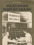 Pelayanan Perpustakaan: Tatakerja Pelayanan Sirkulasi (Melayani Peminjaman Dan Pengembalian Buku) Di Perpustakaan