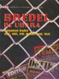 Bredel Di Udara: Rekaman Radio ABC, BBC, DW, Nederland, VoA