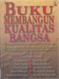 Image of Buku Membangun Kualitas Bangsa: Bunga Rampai Sekitar Perbukuan Di Indonesia (Persembahan 75 Tahun Penerbit-Percetakan Kanisius 1922-1997