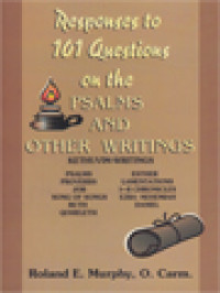 Responses To 101 Questions On The Psalms And Other Writings: Kethuvim-Writings Psalms, Proverbs, Job, Song Of Songs, Ruth, Qoheleth, Esther, Lamentations, I-II Chronicles, Ezra-Nehemiah, Daniel