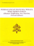 Perdagangan Manusia, Wisata Seks, Kerja Paksa (Human Trafficking, Sex Tourism, Forced Labour)