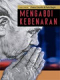 Mengabdi Kebenaran: Penghormatan Untuk P. Jozef Pieniazek, SVD Pada HUT Ke-80 / Felix Baghi, Frans Ceunfin (Editor)