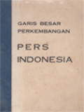 Garis Besar Perkembangan Pers Indonesia