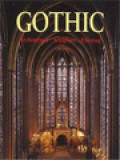 The Art Of Gothic: Architecture, Sculpture, Painting / 	Rolf Toman (Edited)