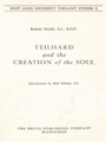 Teilhard And The Creation Of The Soul