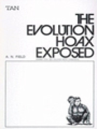 The Evolution Hoax Exposed (Former Title: Why Colleges Breed Communists)