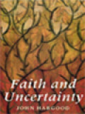 Faith And Uncertainty