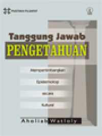 Tanggung Jawab Pengetahuan: Mempertimbangkan Epistemologi Secara Kultural