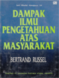 Dampak Ilmu Pengetahuan Atas Masyarakat