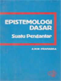 Epistemologi Dasar: Suatu Pengantar