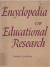 Encyclopedia Of Educational Research / Chester W. Harris, Marie R. Liba (Edited)