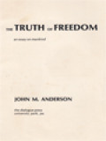 The Truth Of Freedom: An Essay On Mankind