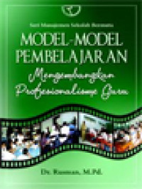 Model-Model Pembelajaran: Mengembangkan Profesionalisme Guru