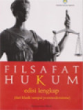 Filsafat Hukum: Edisi Lengkap (Dari Klasik Sampai Postmodernisme)