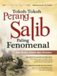 Image of Tokoh-Tokoh Perang Salib Paling Fenomenal: Dari Kubu Islam Dan Kristen