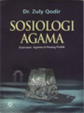 Sosiologi Agama: Esai-Esai Agama Di Ruang Publik