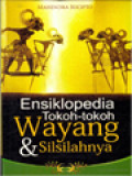 Ensiklopedia Tokoh-Tokoh Wayang & Silsilahnya