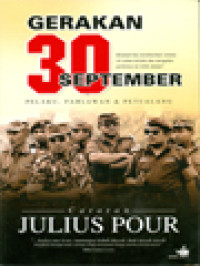 Image of Gerakan 30 September: Pelaku, Pahlawan & Petualang