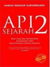Image of Api Sejarah 2: Buku Yang Akan Mengubah Drastis Pandangan Anda Tentang Sejarah Indonesia