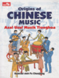 Origins Of Chinese Music (Asal-Usul Musik Tionghoa)