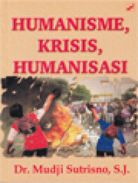 Humanisme, Krisis, Humanisasi