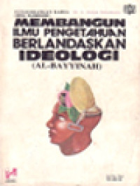 Image of Membangun Ilmu Pengetahuan Berlandaskan Ideologi (Al-Bayyinah)