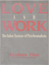 Love And Work: The Value System Of Psychoanalysis