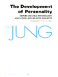 The Development Of Personality: Papers On Child Psychology, Education, And Related Subjects