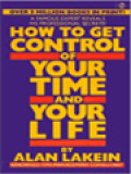 How To Get Control Of Your Time And Your Life